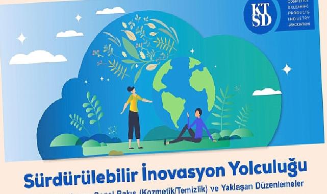 KTSD’nin Düzenlediği Sürdürülebilir İnovasyon Yolculuğu Konferansı 14 Mayıs’ta İstanbul’da