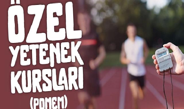 POMEM adaylarına Büyükşehir’den özel yetenek kursu