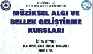 EÜ’den “Müziksel Algı ve Bellek Geliştirme Kursları”